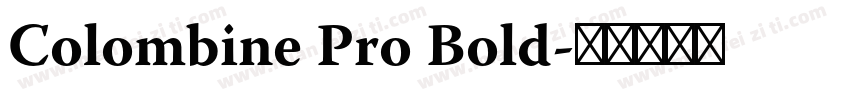 Colombine Pro Bold字体转换